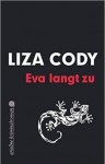 Liza-Cody-Eva-langt-zu